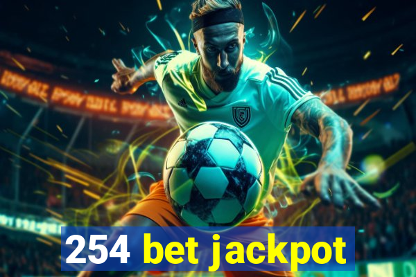 254 bet jackpot